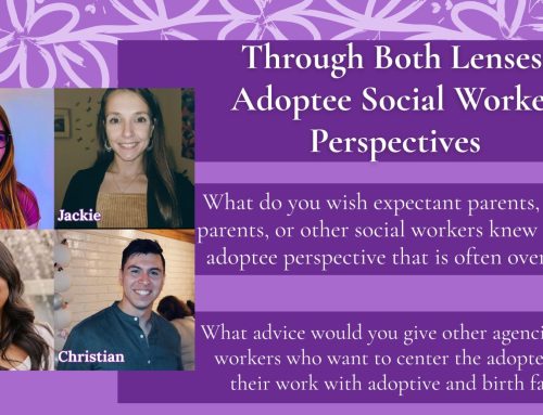 Through Both Lenses: Adoptee Social Worker Perspectives