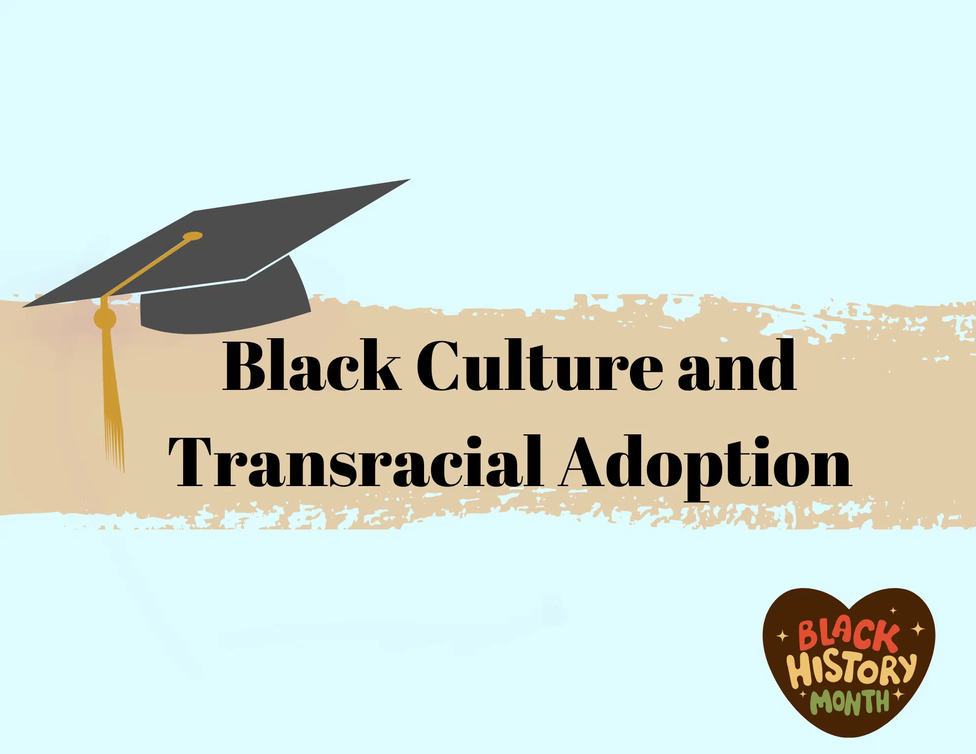 Black Culture and Transracial Adoption