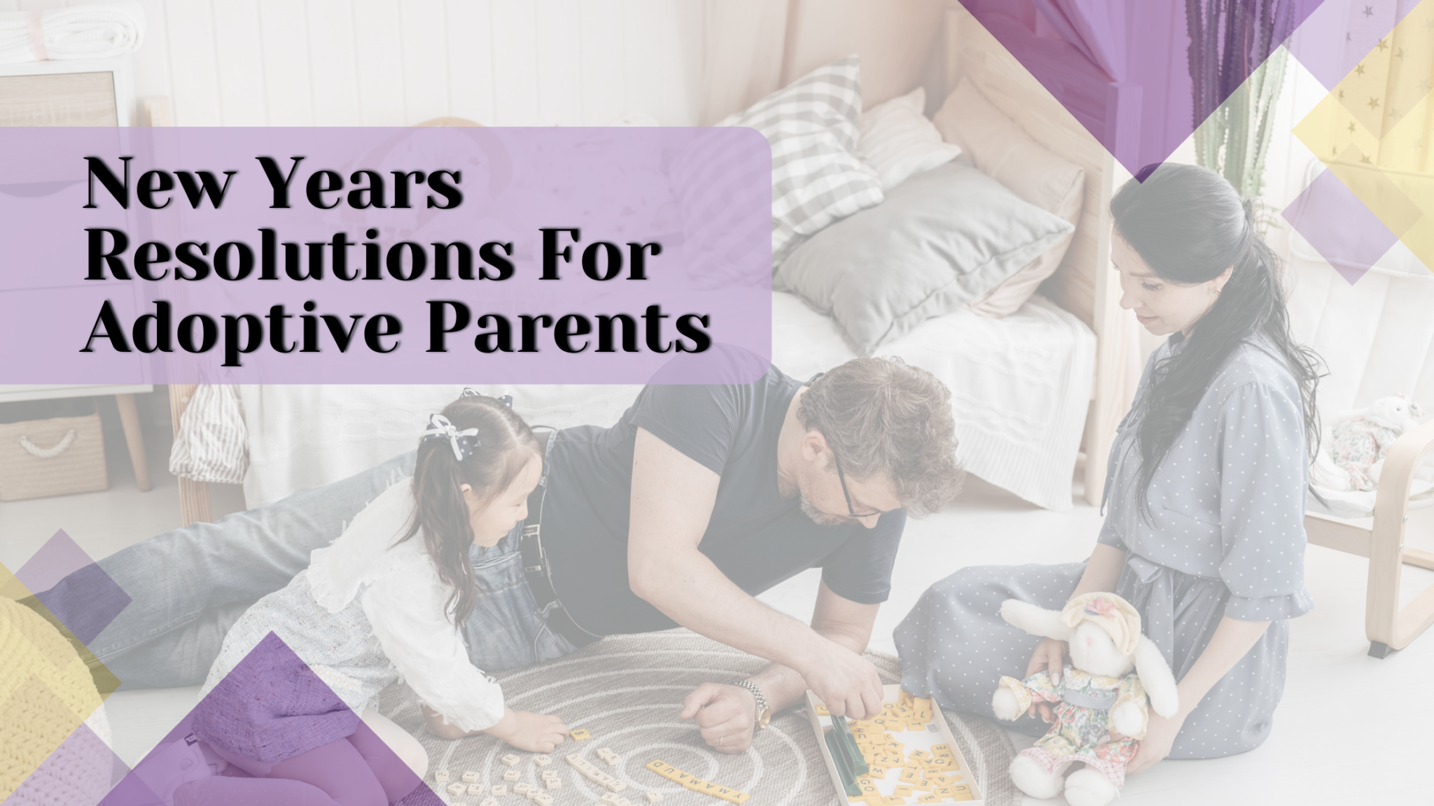 3 New Year’s Resolutions for Adoptive Parents