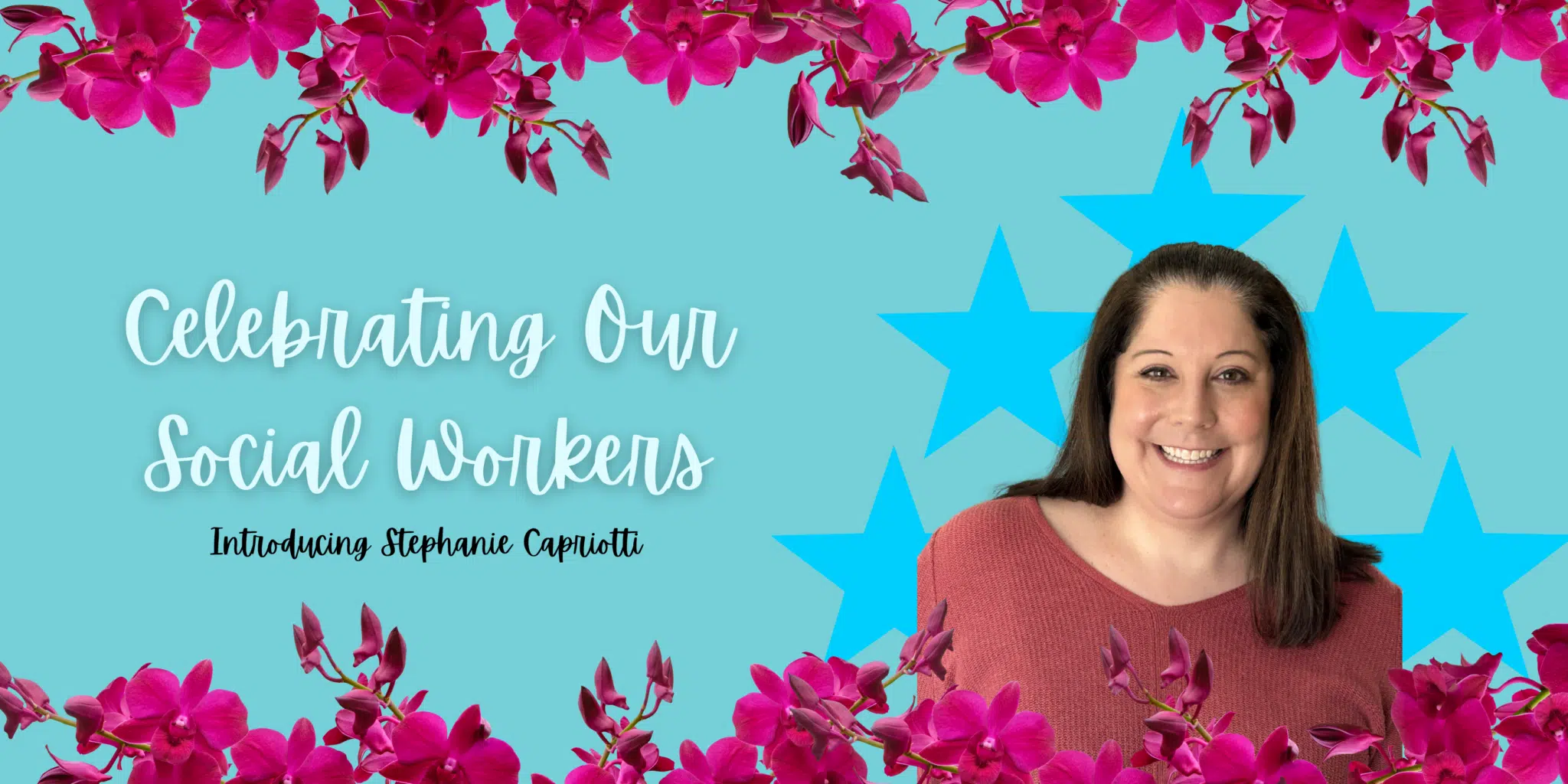 Social Worker to the Stars — Stephanie Capriotti