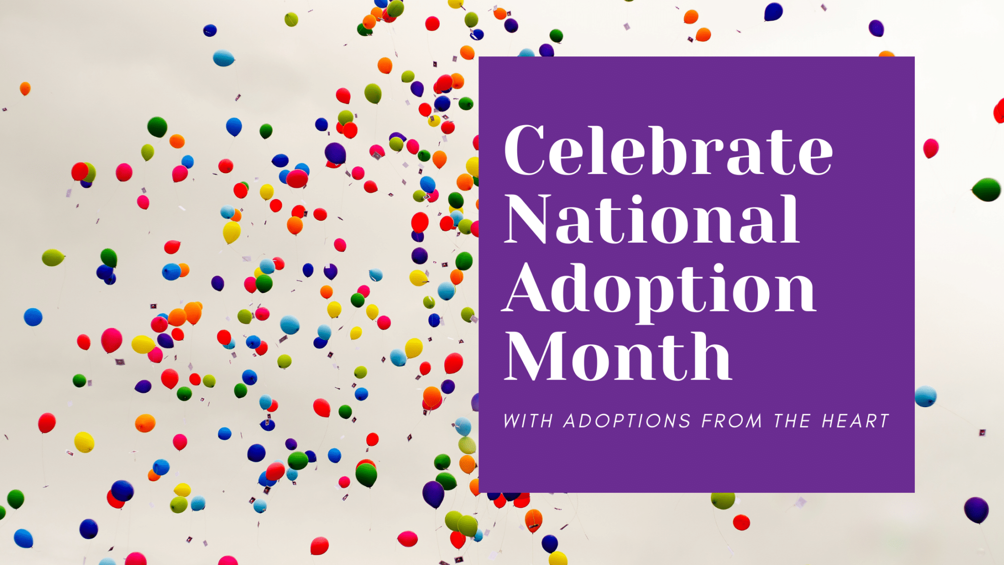 celebrate-national-adoption-month-with-adoptions-from-the-heart